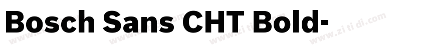 Bosch Sans CHT Bold字体转换